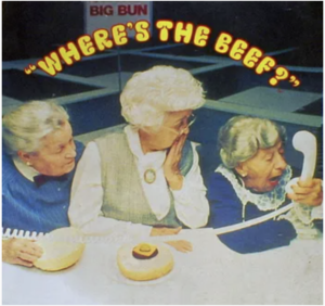 Where's the Beef? Advertising example
